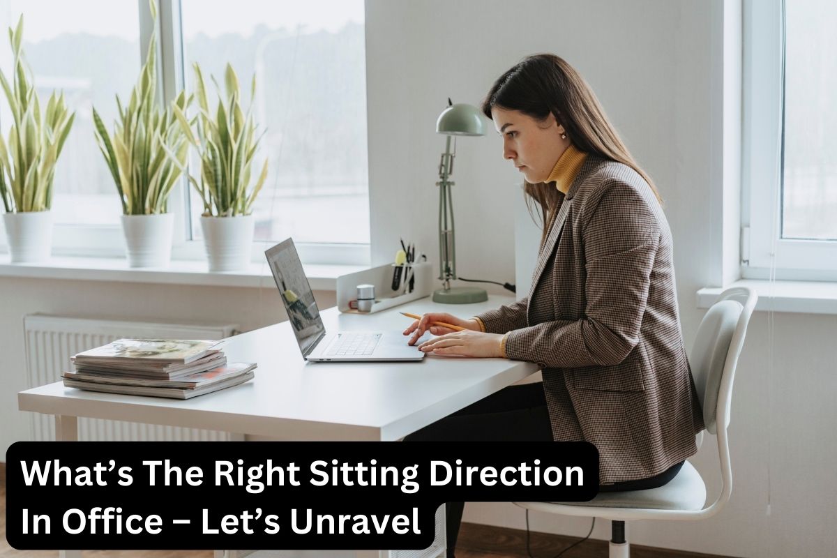 Discover The Right Vastu Sitting Direction In Office As Per Vastu 