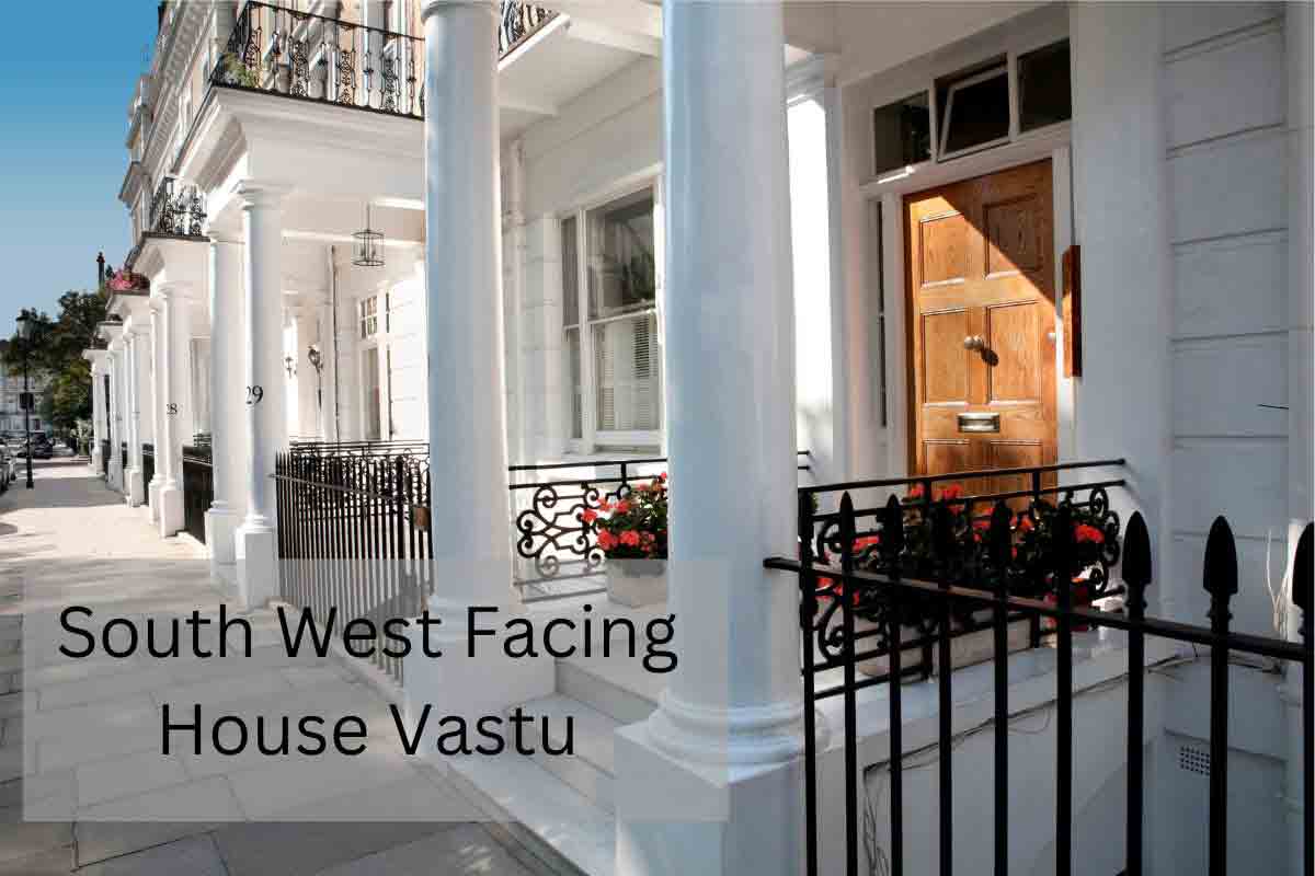 south west facing house vastu